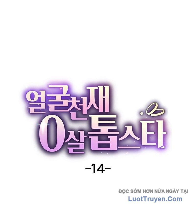 0 Tuổi Đã Là Ngôi Sao Hạng A Chapter 14 - Trang 36