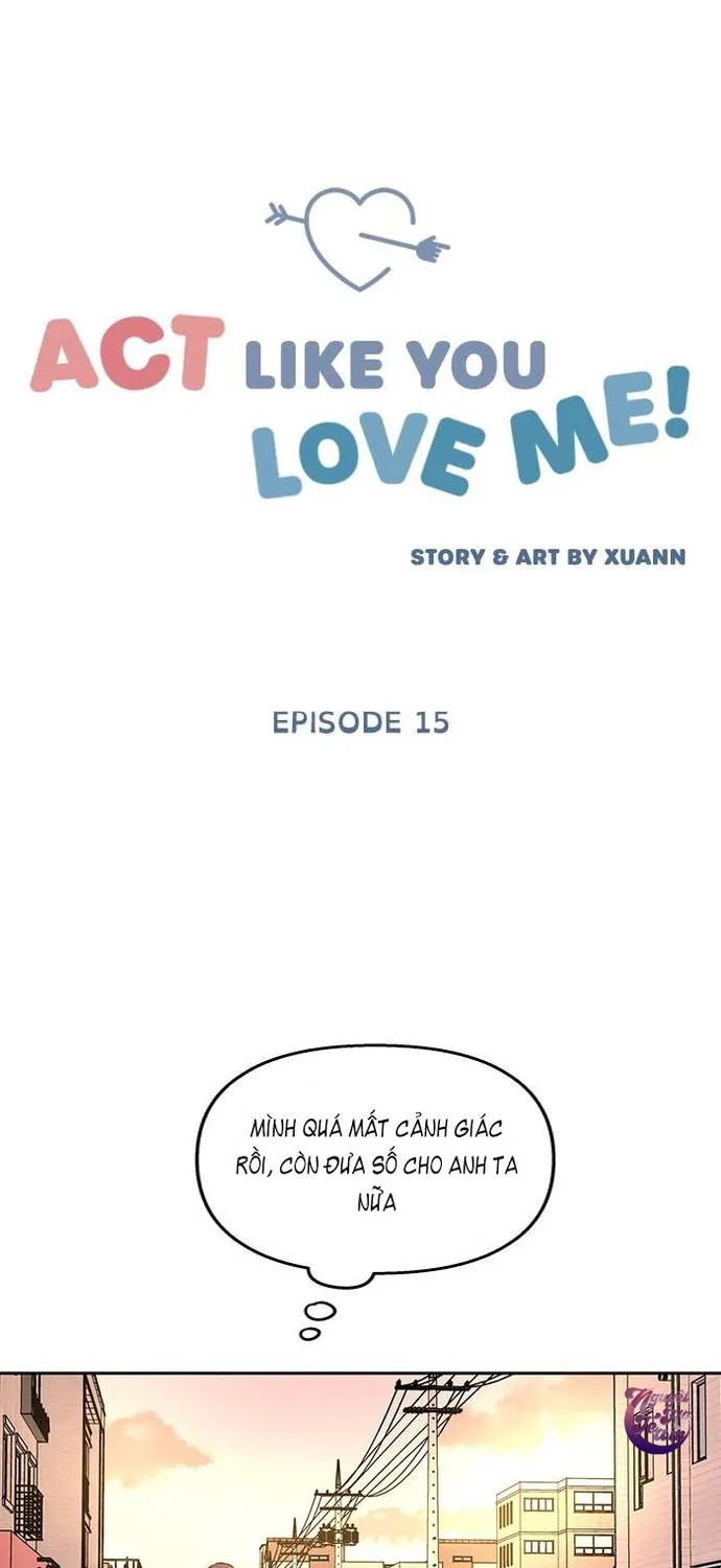 Act Like You Love Me Chapter 15 - Trang 12