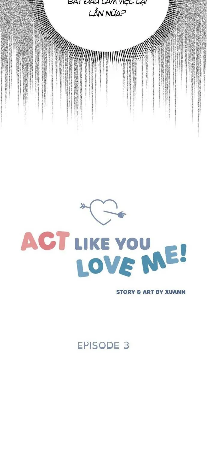 Act Like You Love Me Chapter 3 - Trang 10