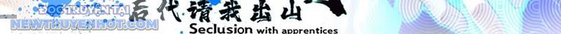 Ẩn Cư Mười Vạn Năm, Đời Sau Mời Ta Rời Núi Chapter 274 - Trang 23