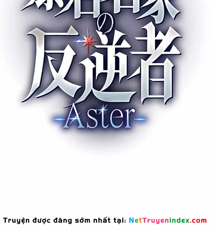 Aster: Kẻ Nổi Loạn Của Gia Tộc Bạo Chúa Chapter 8 - Trang 38