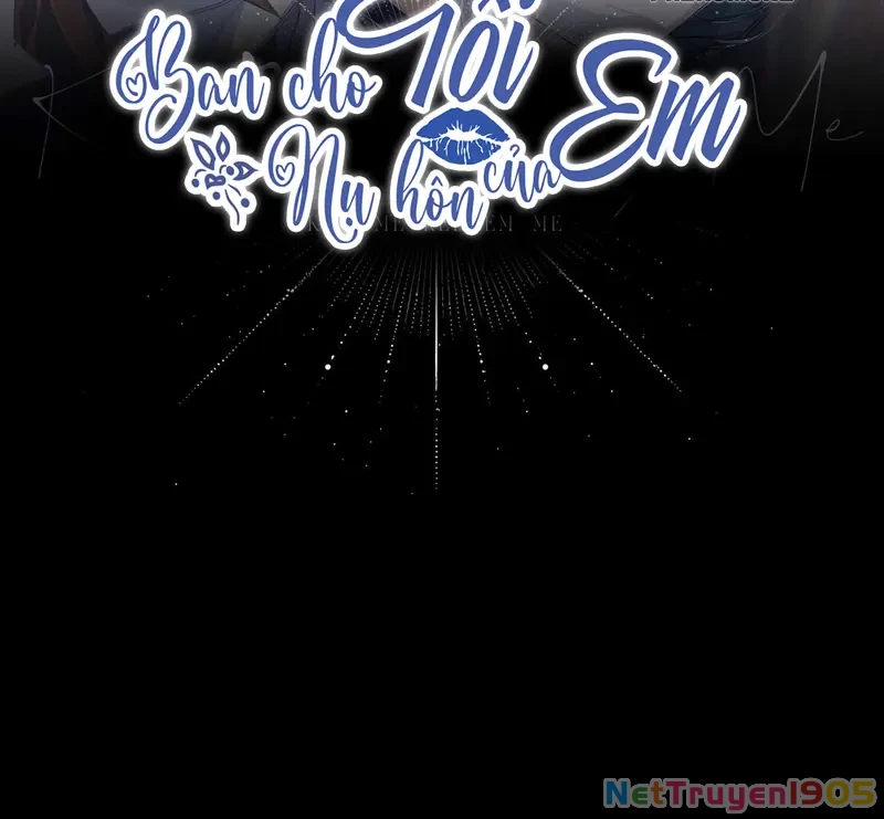 Ban Cho Tôi Nụ Hôn Của Em Chapter 1 - Trang 37