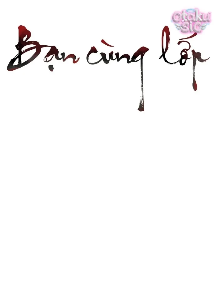Bạn Cùng Lớp Chapter 2 - Trang 21