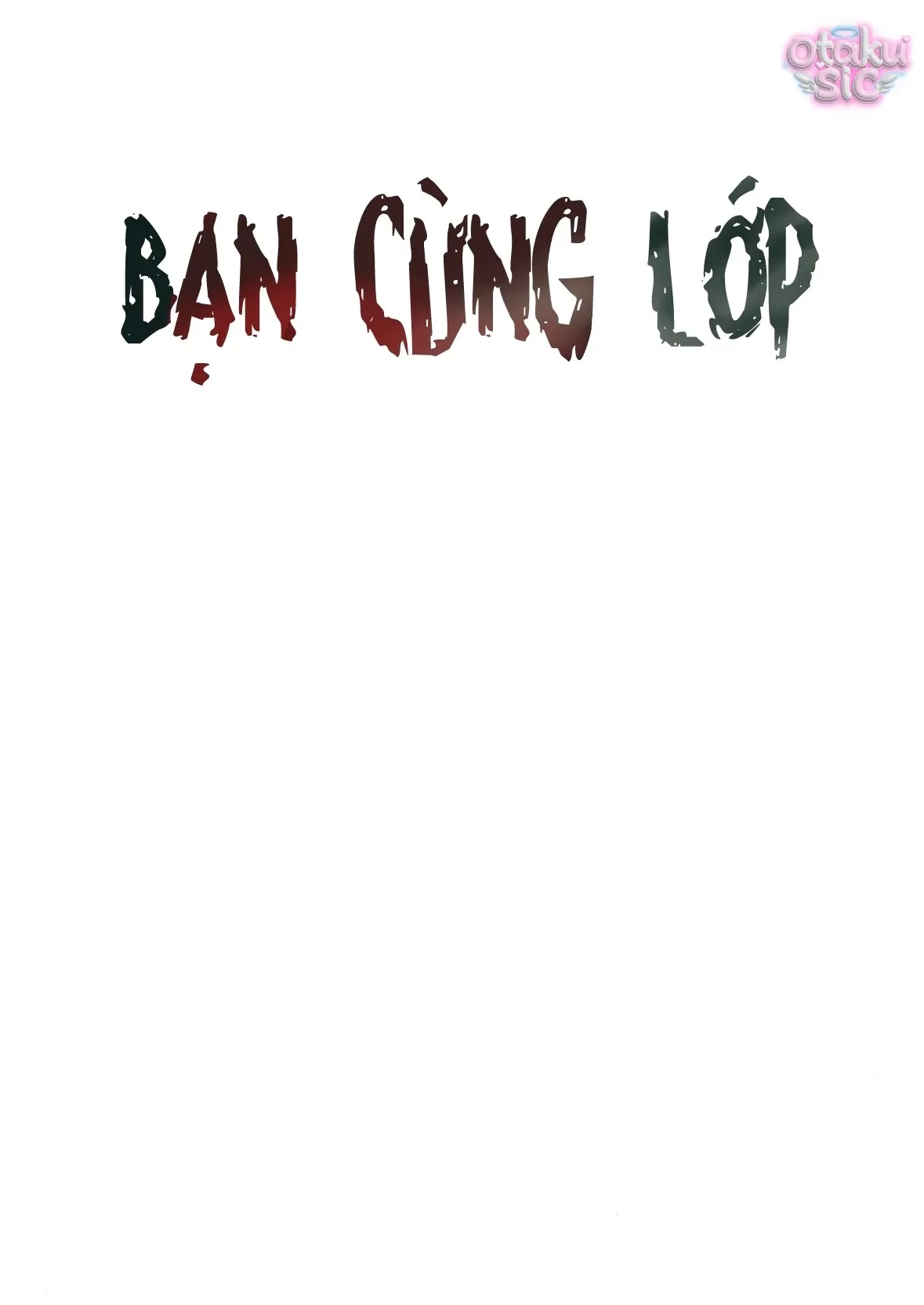 Bạn Cùng Lớp Chapter 4 - Trang 45