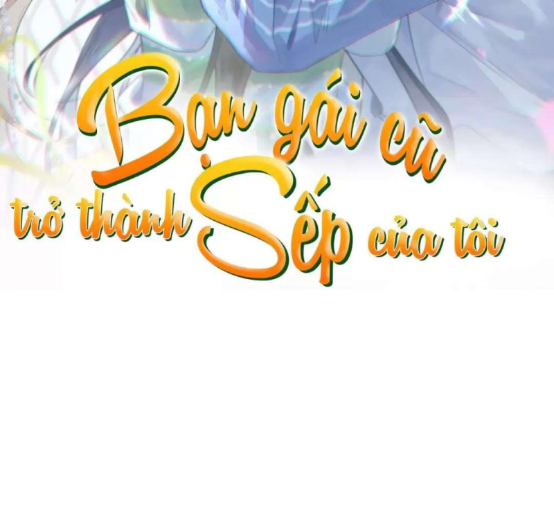 Bạn Gái Cũ Trở Thành Sếp Của Tôi - Pheromone Chapter 26 - Trang 2