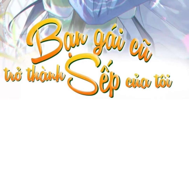 Bạn Gái Cũ Trở Thành Sếp Của Tôi - Pheromone Chapter 27 - Trang 2