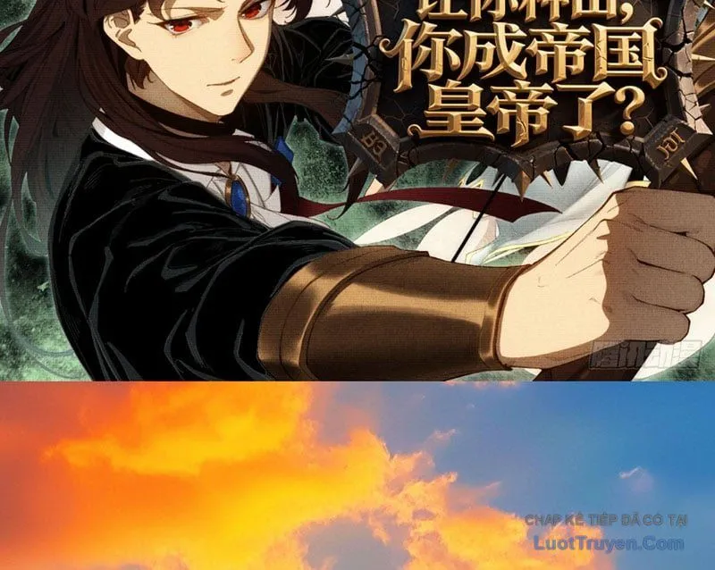 Bảo Ngươi Làm Ruộng, Ngươi Lại Thành Hoàng Đế Đế Quốc? Chapter 5 - Trang 5