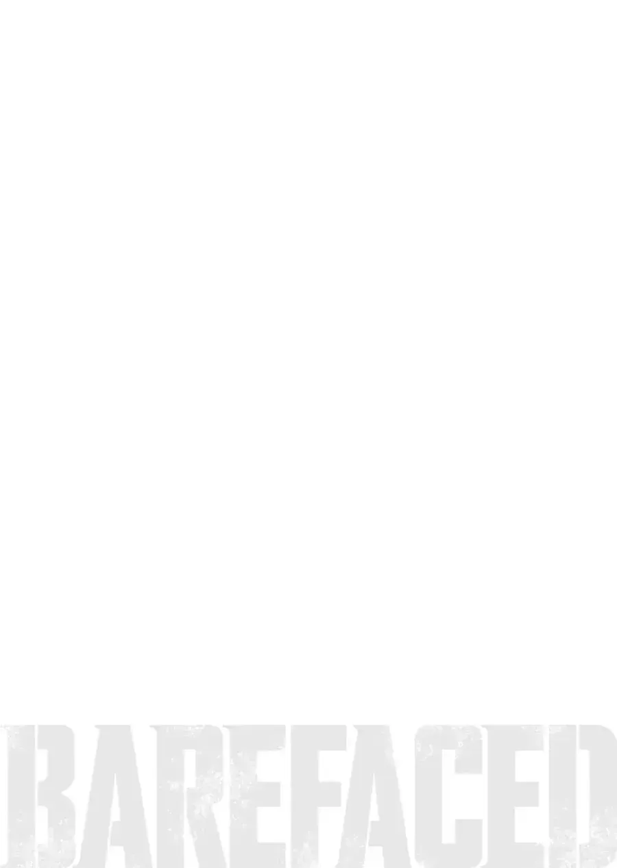 Barefaced Chapter 4 - Trang 30