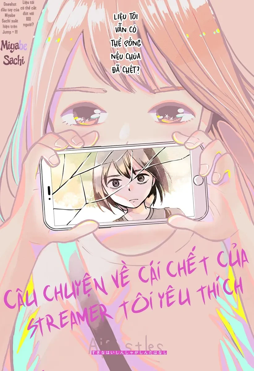 Câu Chuyện Về Cái Chết Của Streamer Tôi Yêu Thích Chapter 1 - Trang 3