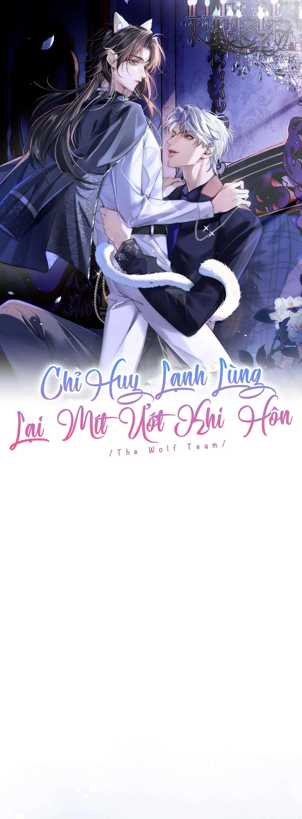 Chỉ Huy Lạnh Lùng Lại Mít Ướt Khi Yêu Chapter 45 - Trang 2