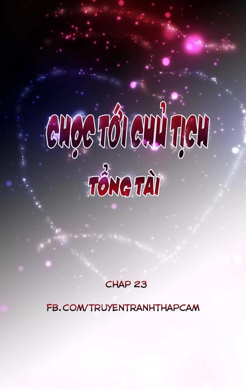 Chọc Tới Chủ Tịch Tổng Tài 2 Chapter 23 - Trang 2