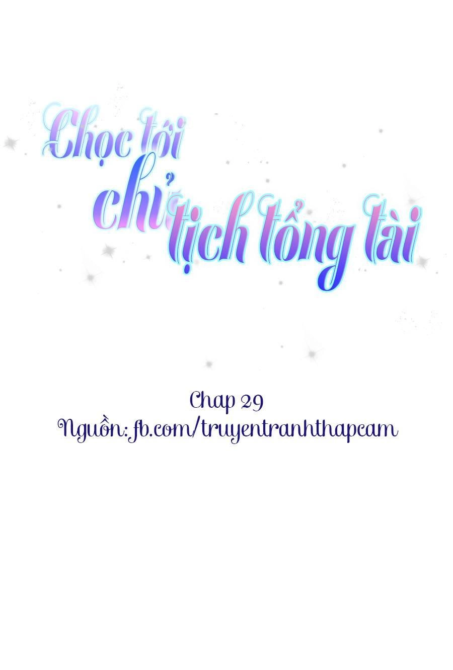 Chọc Tới Chủ Tịch Tổng Tài 2 Chapter 29 - Trang 2
