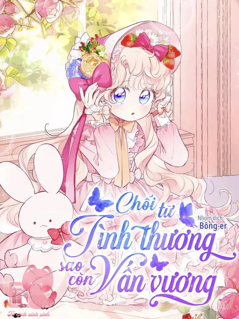 Chối Từ Tình Thương Sao Còn Vấn Vương Chapter 16 - Trang 2