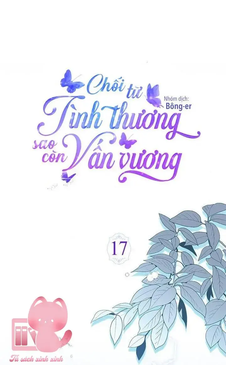 Chối Từ Tình Thương Sao Còn Vấn Vương Chapter 17 - Trang 23