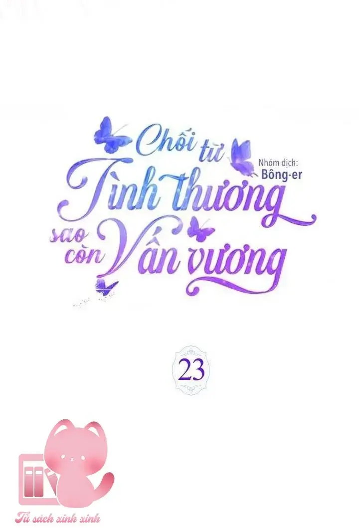 Chối Từ Tình Thương Sao Còn Vấn Vương Chapter 23 - Trang 14