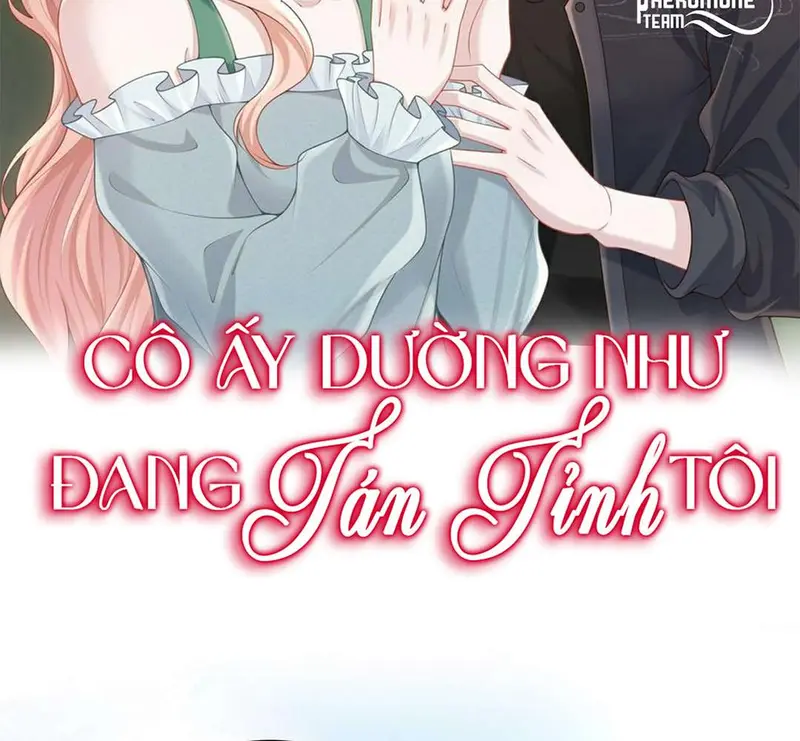Cô Ấy Dường Như Đang Tán Tỉnh Tôi - Pheromone Chapter 44 - Trang 2