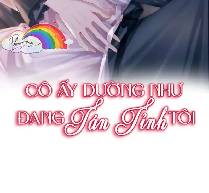 Cô Ấy Dường Như Đang Tán Tỉnh Tôi - Pheromone Chapter 54 - Trang 2