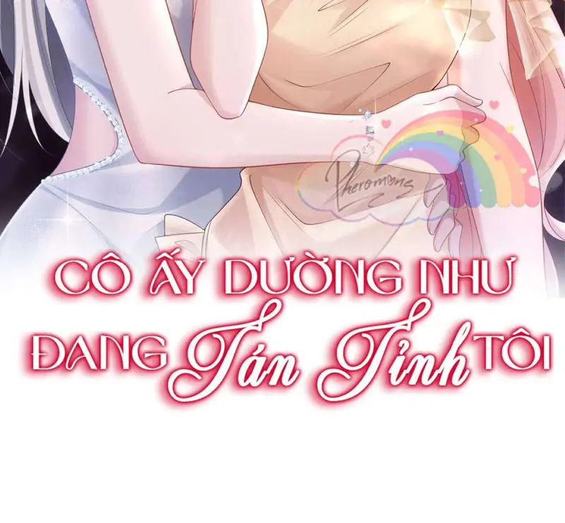 Cô Ấy Dường Như Đang Tán Tỉnh Tôi - Pheromone Chapter 61 - Trang 2
