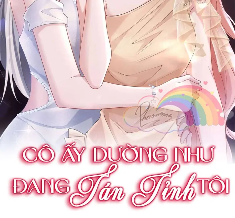 Cô Ấy Dường Như Đang Tán Tỉnh Tôi - Pheromone Chapter 63 - Trang 2