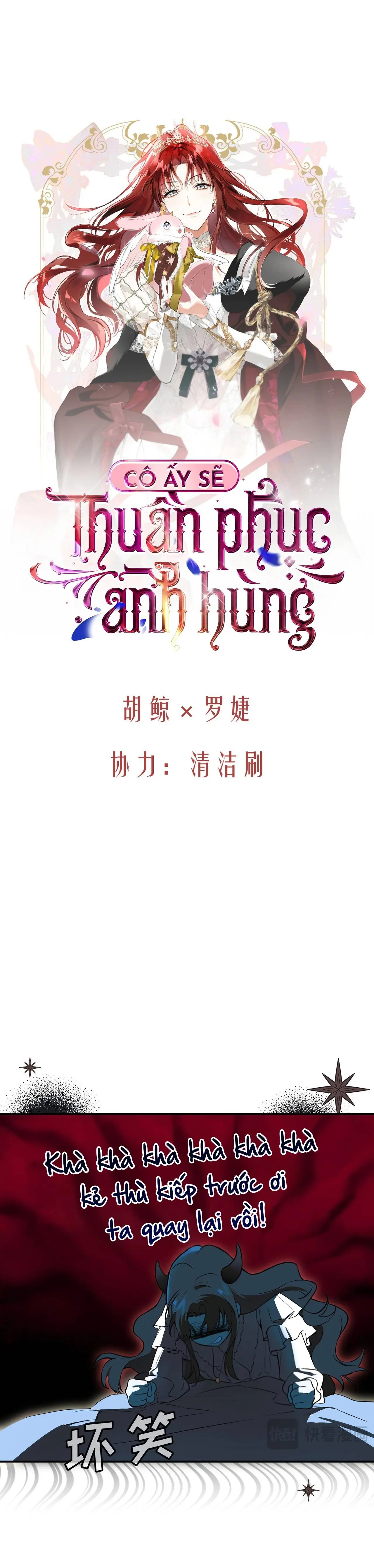 Cô Ấy Sẽ Thuần Phục Anh Hùng Chapter 2 - Trang 5