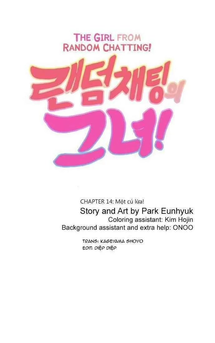 Cô gái đến từ ứng dụng trò chuyện ngẫu nhiên Chapter 14 - Trang 2