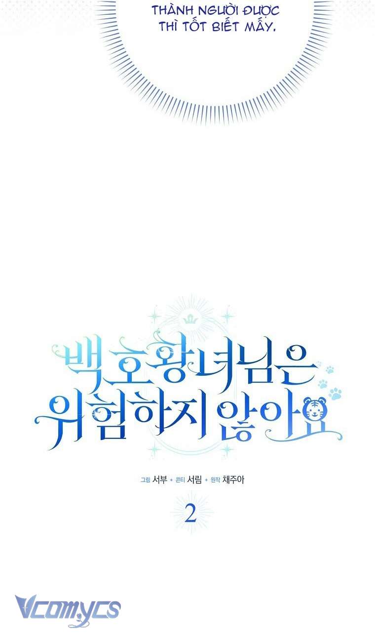 Công Chúa Bạch Hổ Không Có Nguy Hiểm Nha! Chapter 2 - Trang 33