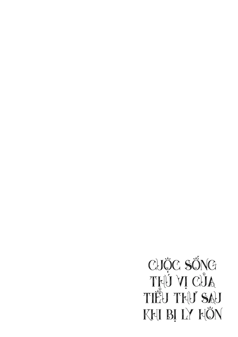 Cuộc Sống Thú Vị Của Tiểu Thư Sau Khi Bị Ly Hôn Chapter 2 - Trang 44