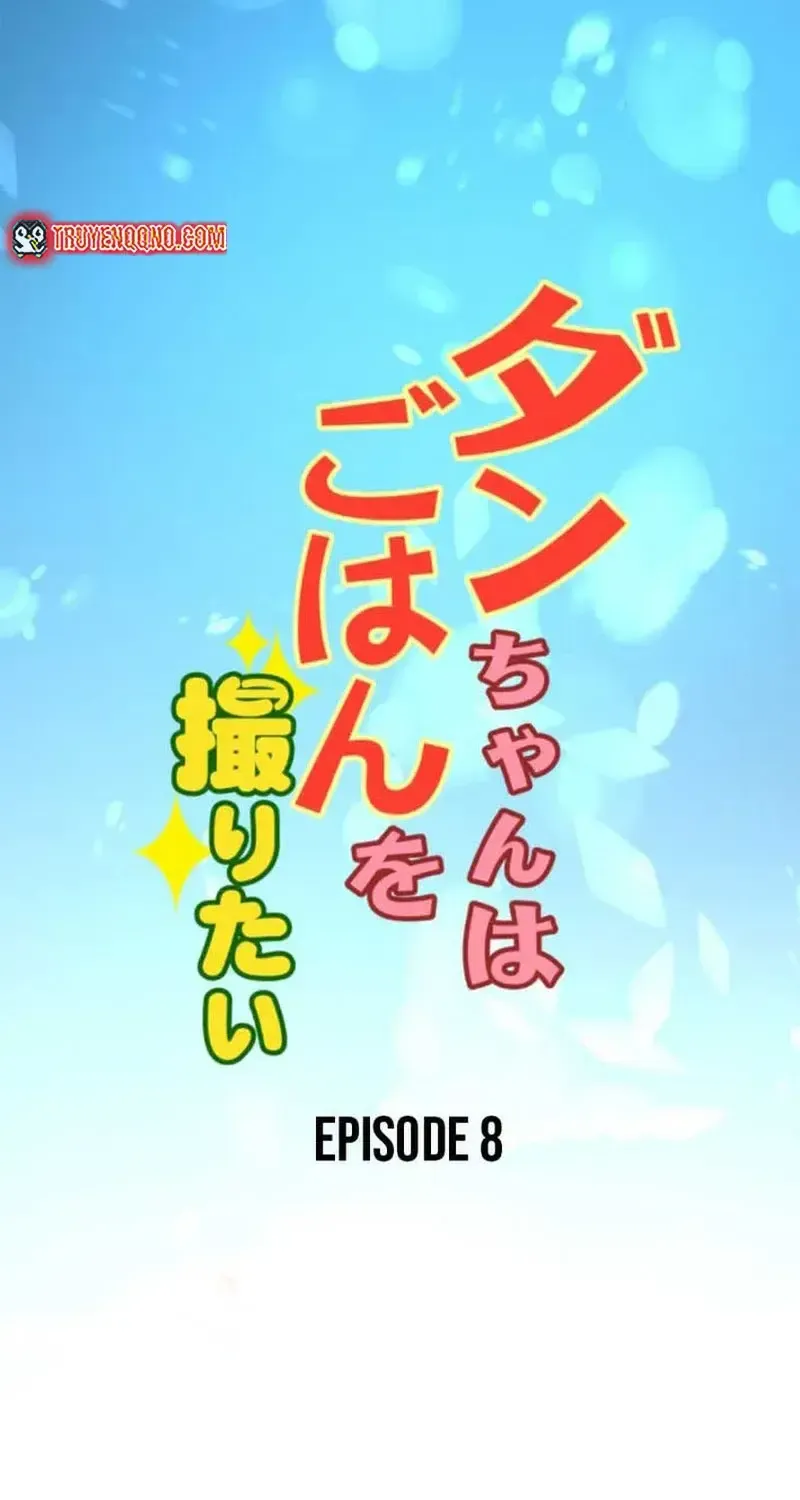 Dan-Chan Muốn Chụp Ảnh Đồ Ăn Chapter 8 - Trang 4