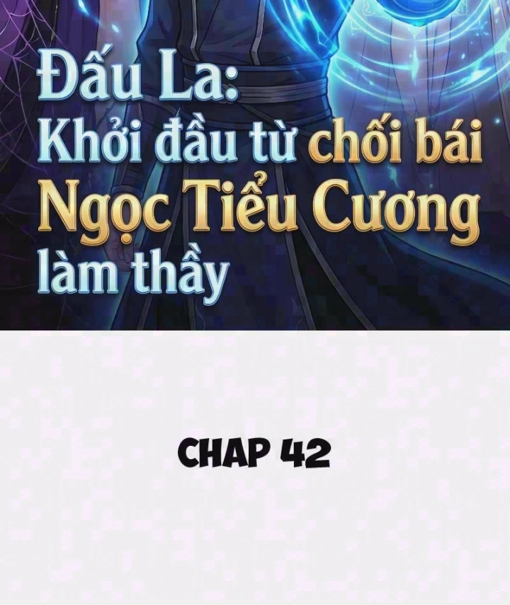 Đấu La : Khởi Đầu Từ Chối Bái Ngọc Tiểu Cương Làm Thầy Chapter 42 - Trang 4