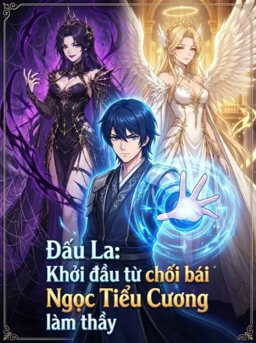 Đấu La : Khởi Đầu Từ Chối Bái Ngọc Tiểu Cương Làm Thầy