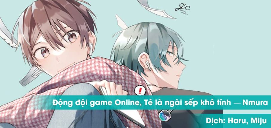 Đồng Đội Game Online, Té Là Ngài Sếp Khó Tính Chapter 20.5 - Trang 4