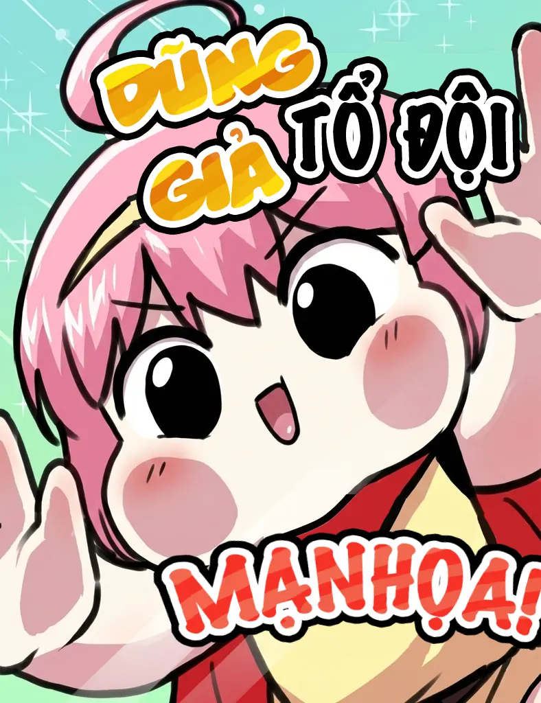 Dũng giả tổ đội mạn họa Chapter 6 - Trang 4