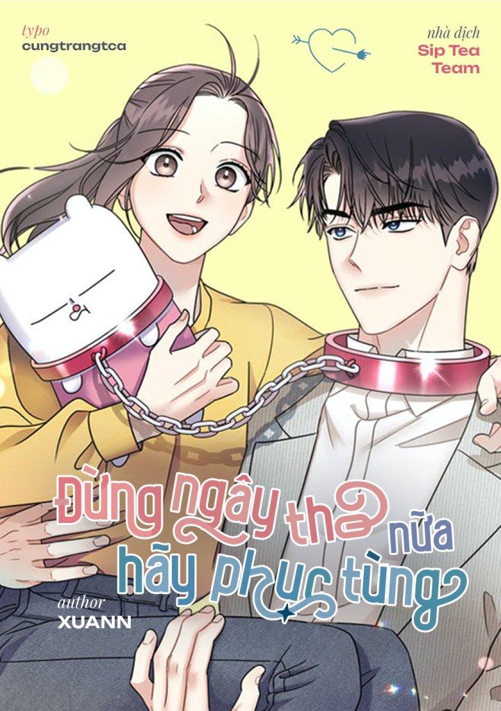 Đừng Ngây Thơ Nữa, Hãy Phục Tùng Chapter 4 - Trang 2
