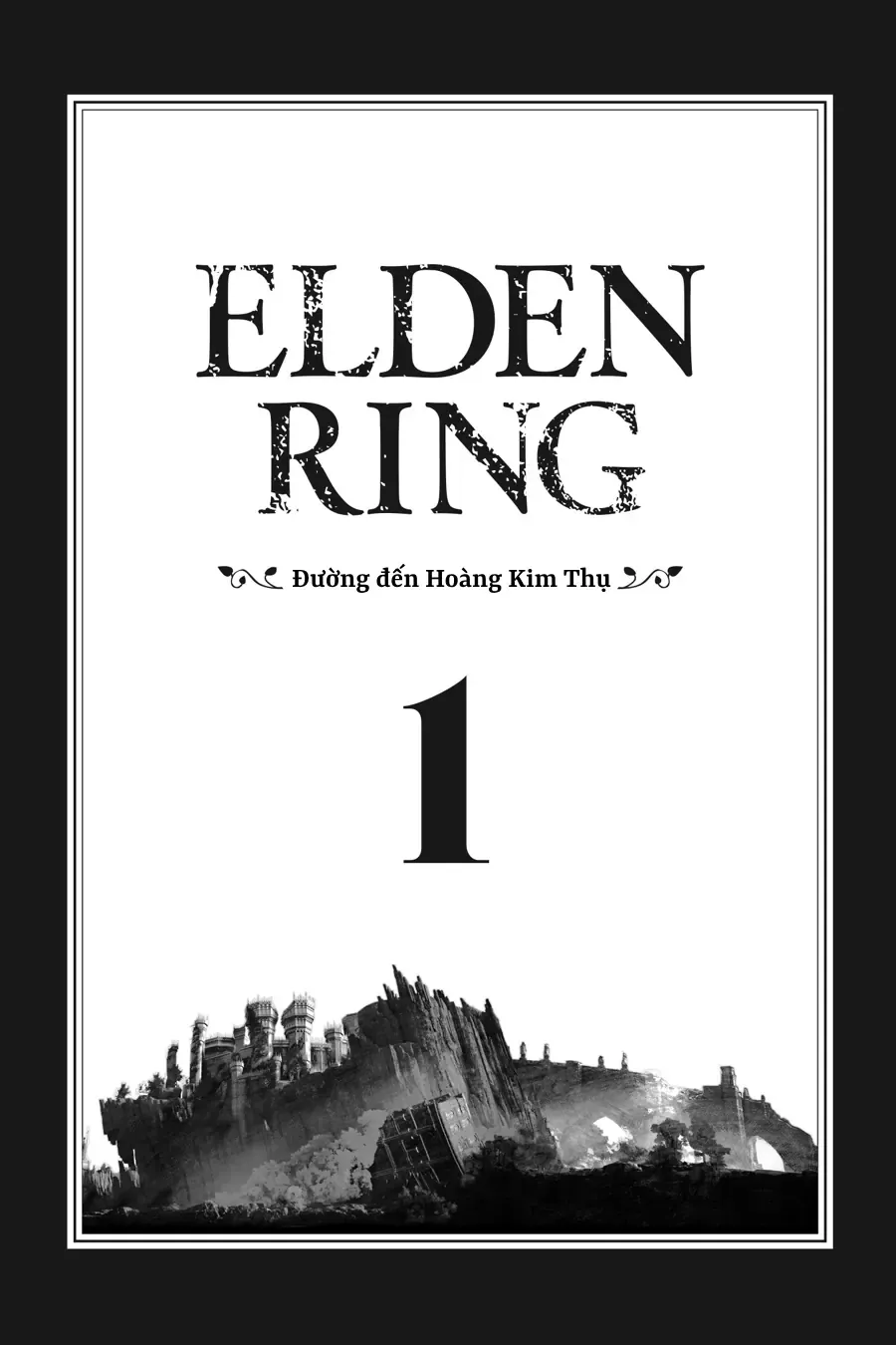 Elden Ring: Con Đường Tới Hoàng Kim Thụ Chapter 9 - Trang 19