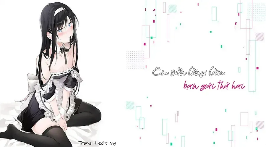 Em Sẵn Lòng Làm Bạn Gái Thứ Hai Chapter 5 - Trang 4