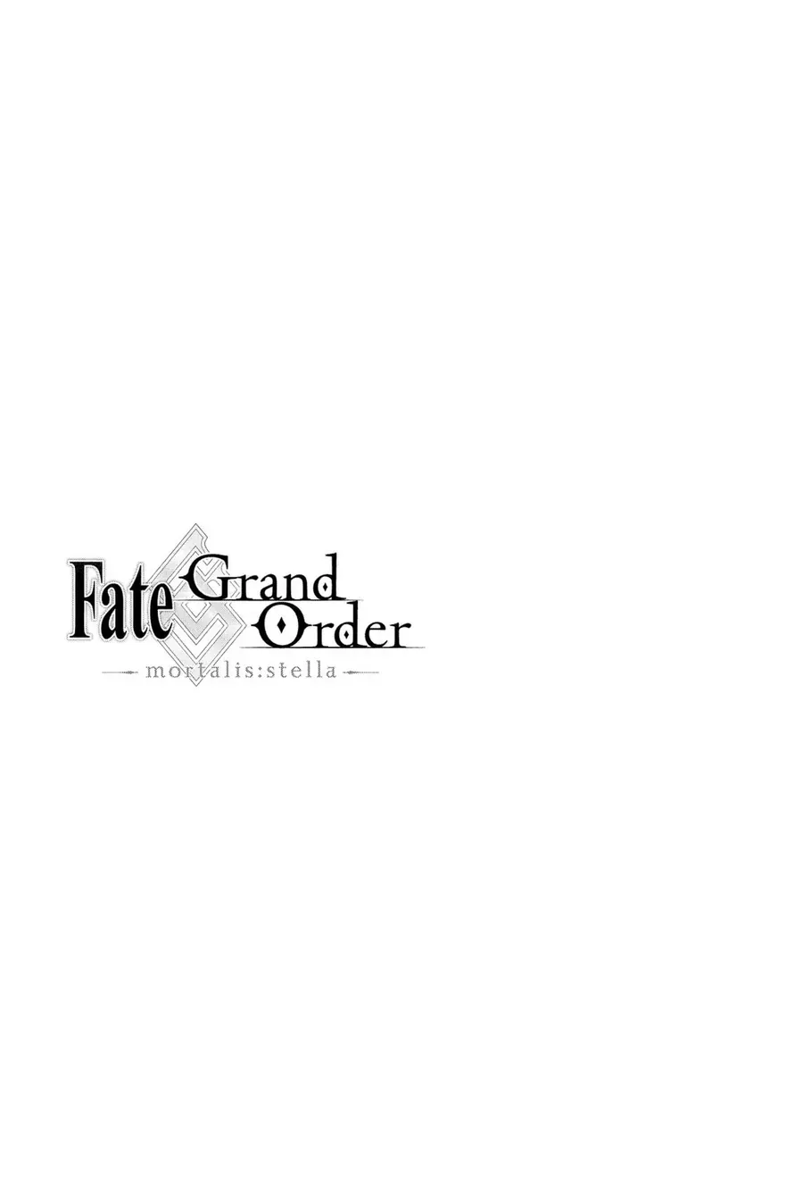 Fate/Grand Order -Mortalis:stella Chapter 6 - Trang 3