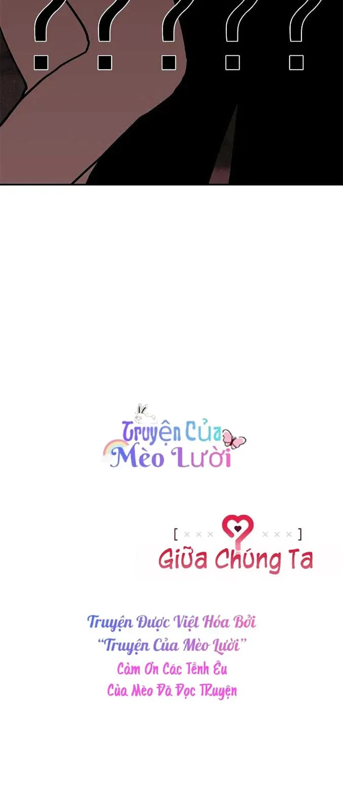 Giữa Chúng Ta Chapter 3 - Trang 40