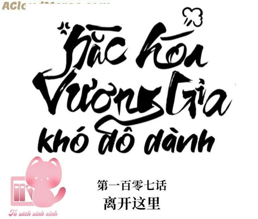 Hắc Hoá Vương Gia Khó Dỗ Dành Chapter 107 - Trang 4