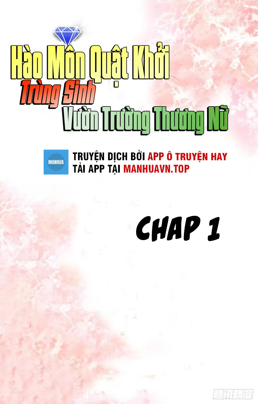 Hào môn quật khởi - trùng sinh vườn trường thương nữ Chapter 1 - Trang 2