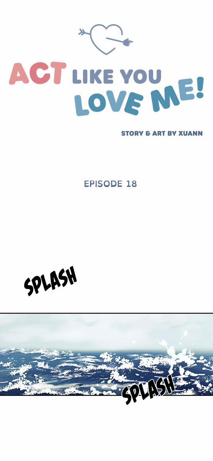 Hãy Diễn Như Anh Yêu Em Chapter 18 - Trang 15
