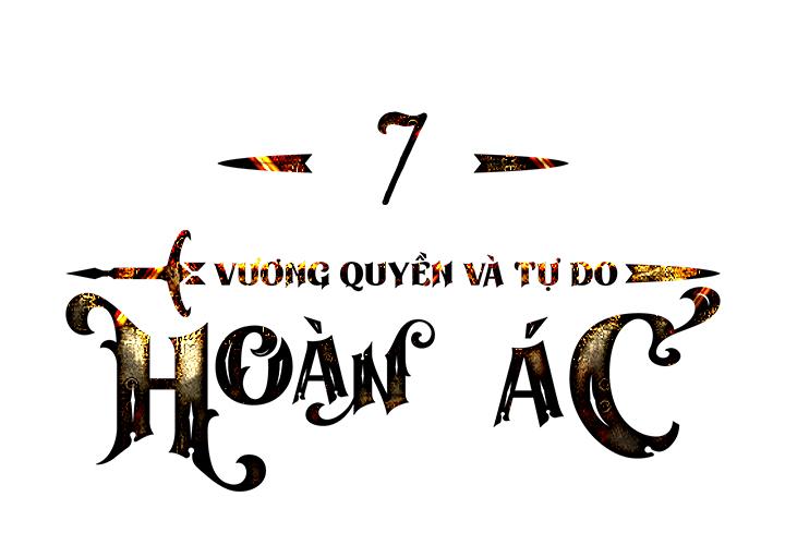 Hoàn Ác Vương Quyền Và Tự Do Chapter 7 - Trang 2
