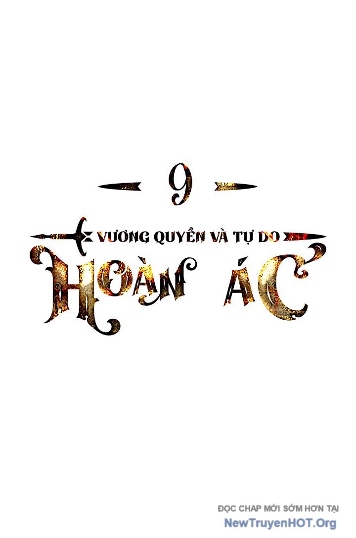 Hoàn Ác Vương Quyền Và Tự Do Chapter 9 - Trang 2