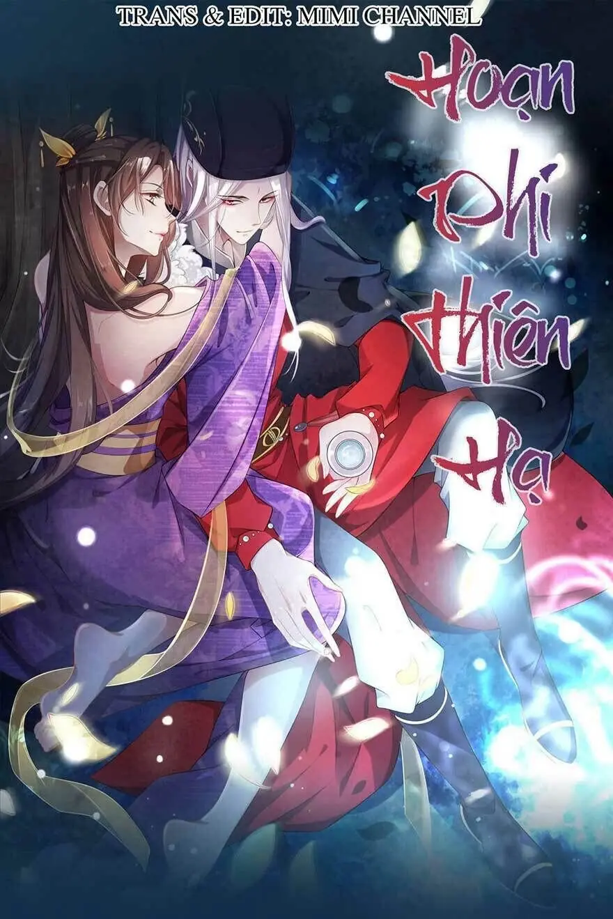 Hoạn Phi Thiên Hạ Chapter 44 - Trang 1