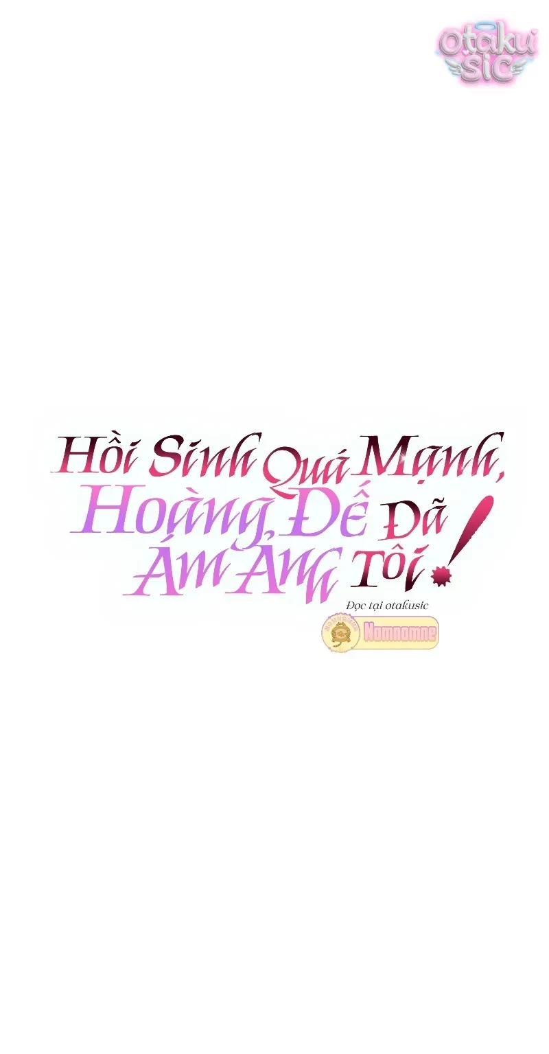Hồi Phục Quá Mạnh - Nhà Vua Đã Ám Ảnh Tôi Chapter 36 - Trang 6