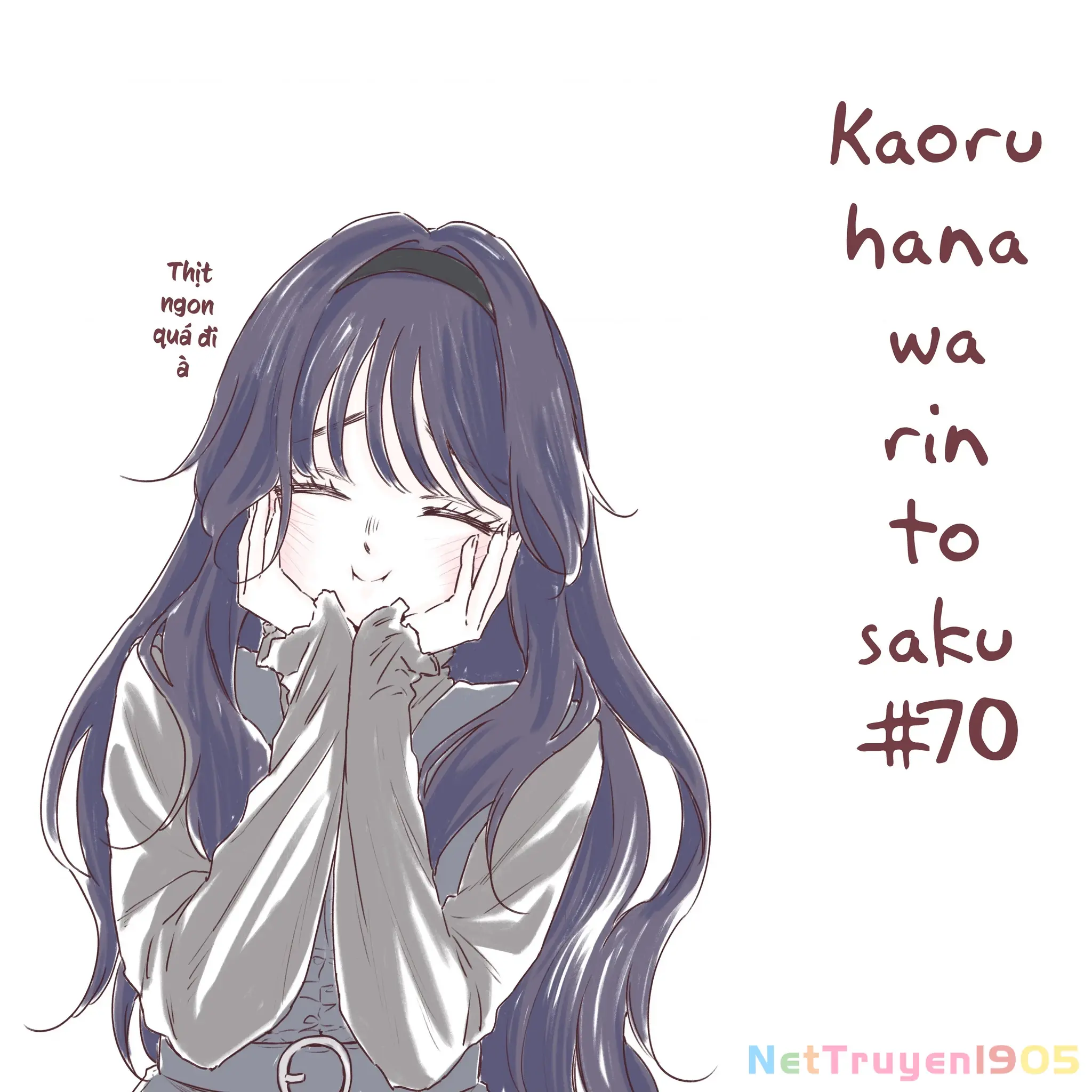 Kaoru Hana wa Rin to Saku Chapter 70 - Trang 21