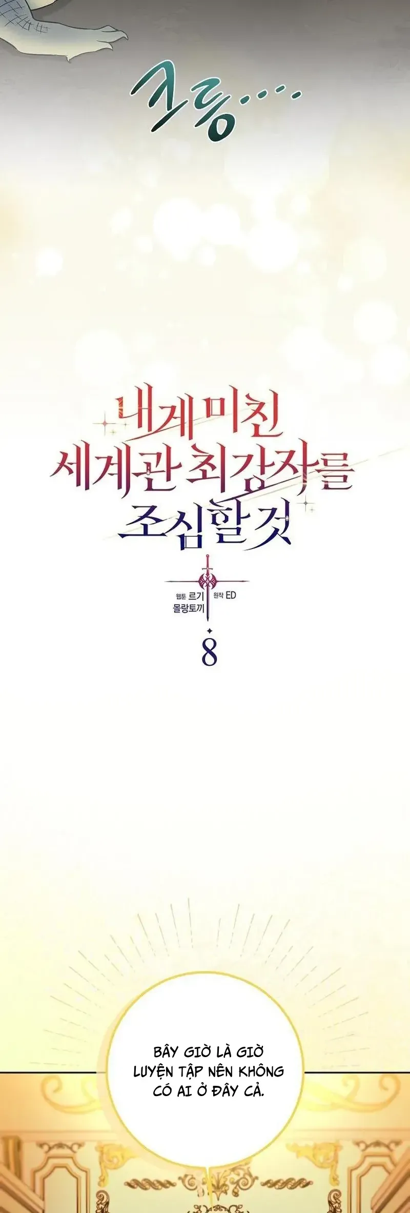 Kẻ Mạnh Nhất Thế Giới Ám Ảnh Tôi Chapter 8 - Trang 17