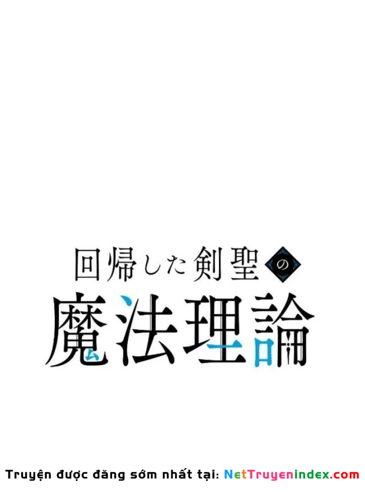 Kiếm Thánh Hồi Quy Và Học Thuyết Ma Pháp Chapter 16 - Trang 30