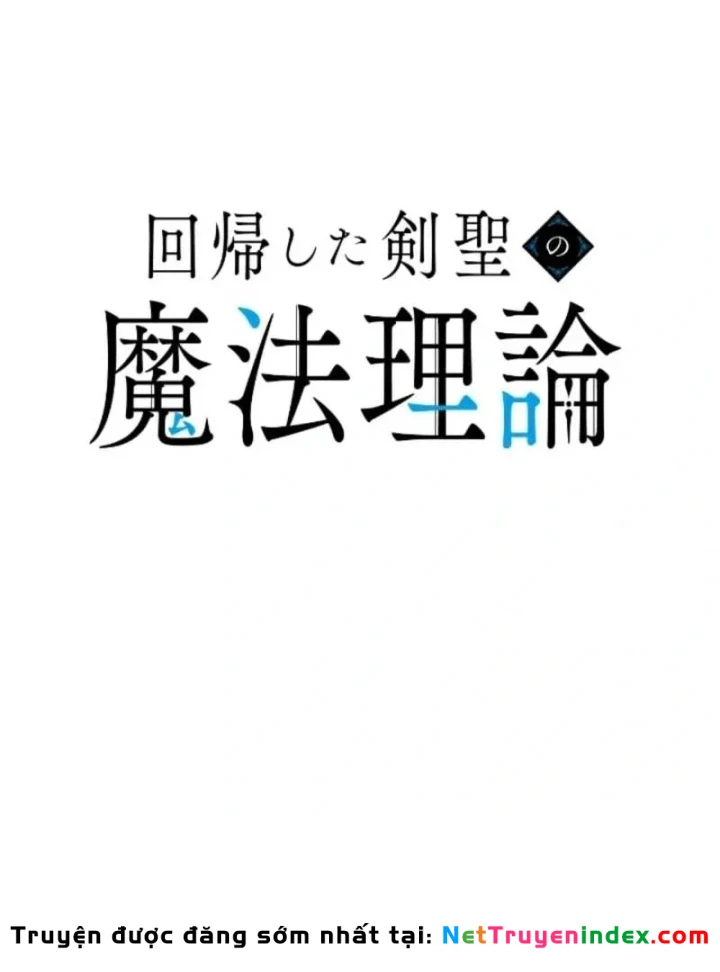 Kiếm Thánh Hồi Quy Và Học Thuyết Ma Pháp Chapter 17 - Trang 39