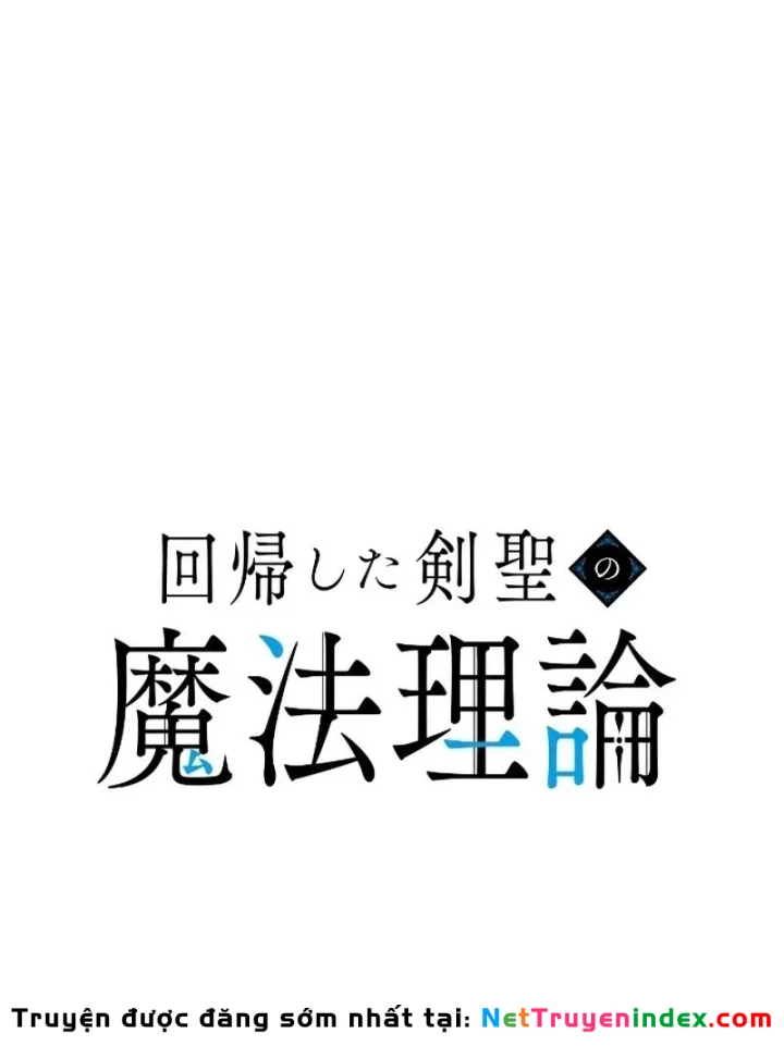 Kiếm Thánh Hồi Quy Và Học Thuyết Ma Pháp Chapter 22 - Trang 18