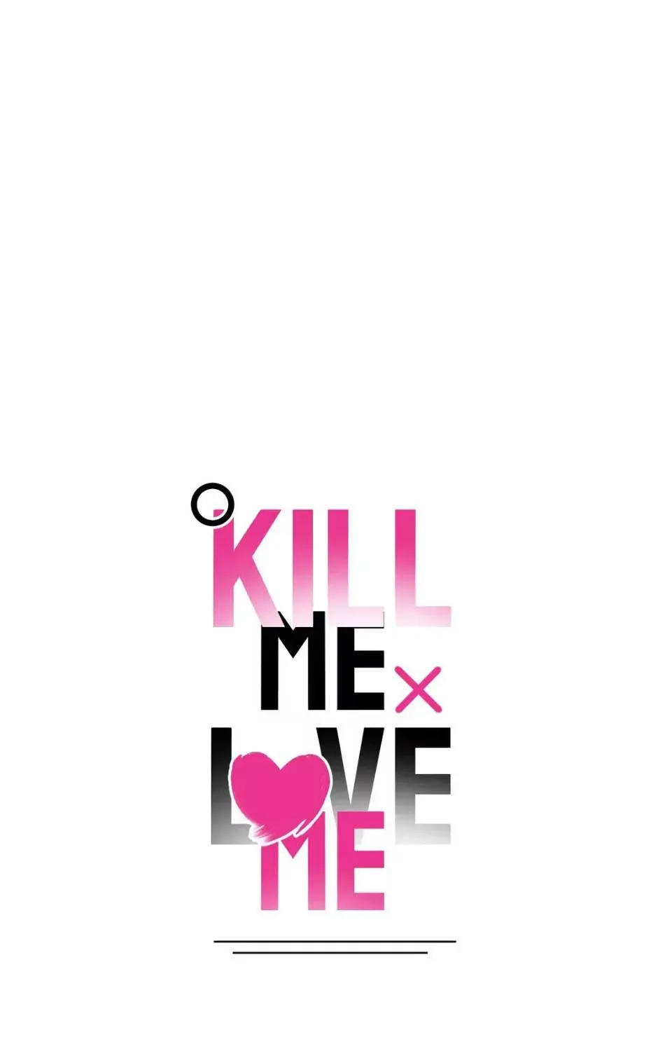 Kill Me Love Me Chapter 2 - Trang 10